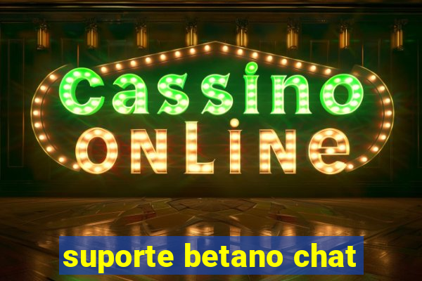 suporte betano chat